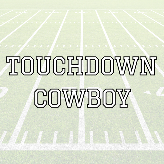 COWBOY | TOUCHDOWN | KID STYLES
