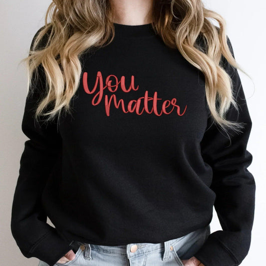 You Matter 3D Puff Embroidered Shirt