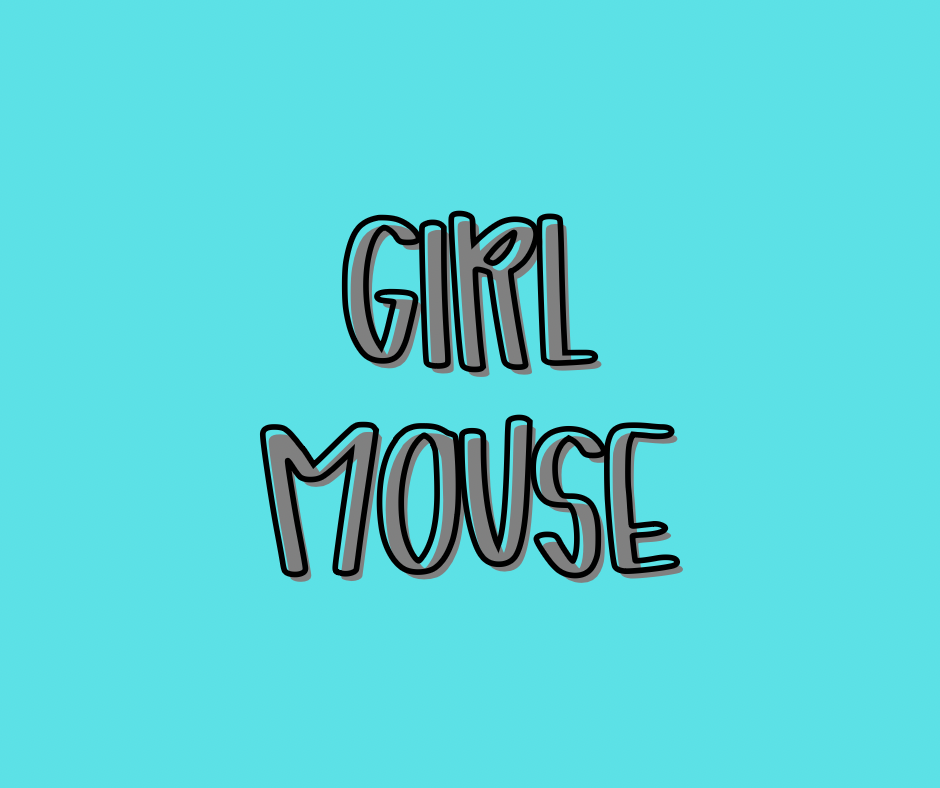 GIRL MOUSE | COZY DREAMS RERUN