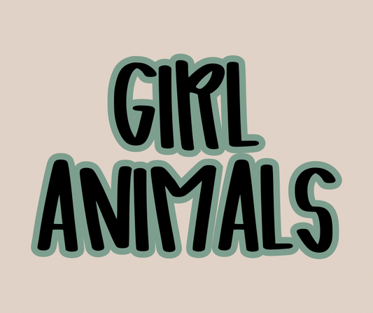 GIRL ANIMALS | LET’S GET WILD