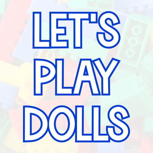 DOLLS | LET’S PLAY | KIDS STYLES