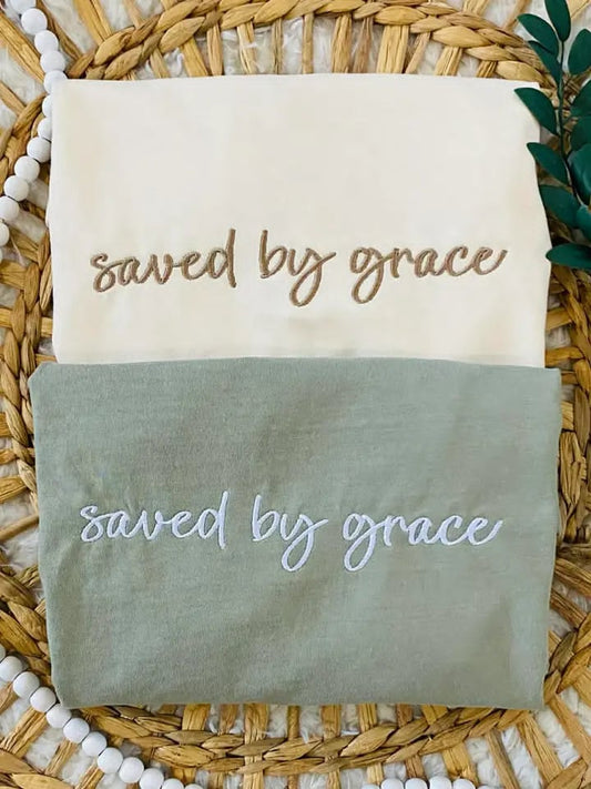 Saved by Grace Embroidered Shirt | Choose Style, Color & Thread